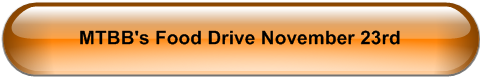 MTBB's Food Drive November 23rd